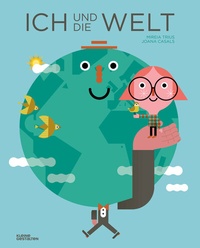 Abbildung von: Ich und die Welt - Die Gestalten Verlag