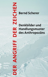 Enlarge image Cover: Der Angriff der Zeichen - Matthes & Seitz Berlin