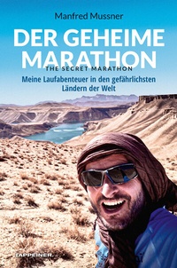 Abbildung von: Der geheime Marathon - the secret marathon - Athesia-Tappeiner Verlag