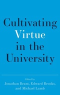 Cover: Cultivating Virtue in the University - Oxford University Press Inc