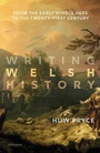 Cover: Writing Welsh History - Oxford University Press