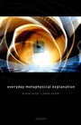 Cover: Everyday Metaphysical Explanation - Oxford University Press