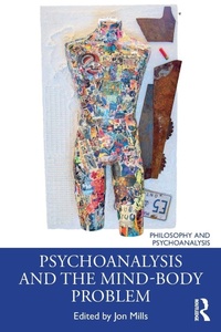 Enlarge image Cover: Psychoanalysis and the Mind-Body Problem - Routledge