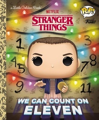 Enlarge image Cover: Stranger Things: We Can Count on Eleven (Funko Pop!) - Golden Books Publishing Company, Inc.