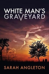 Abbildung von: White Man's Graveyard - Bright Button Press, LLC