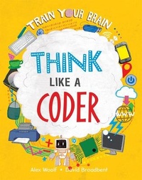 Abbildung von: Think Like a Coder - Crabtree Classics