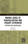 Cover: Making Sense of Radicalization and Violent Extremism - Routledge