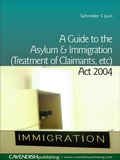 Cover: A Guide to the Asylum and Immigration (Treatment of Claimants, etc) Act 2004 - Routledge Cavendish