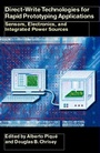 Cover: Direct-Write Technologies for Rapid Prototyping Applications - Academic Press