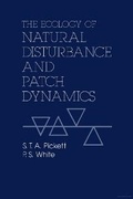 Cover: The Ecology of Natural Disturbance and Patch Dynamics - Academic Press