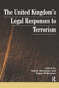 Cover: UK's Legal Responses to Terrorism - Routledge Cavendish