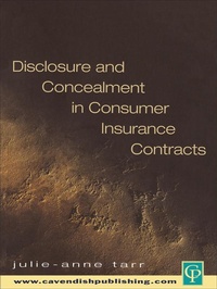 Abbildung von: Disclosure and Concealment in Consumer Insurance Contracts - Routledge Cavendish
