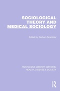 Cover: Sociological Theory and Medical Sociology - Routledge