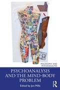 Cover: Psychoanalysis and the Mind-Body Problem - Routledge