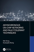 Cover: Asynchronous On-Chip Networks and Fault-Tolerant Techniques - CRC Press