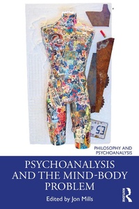 Enlarge image Cover: Psychoanalysis and the Mind-Body Problem - Routledge