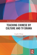 Cover: Teaching Chinese by Culture and TV Drama - Routledge