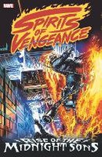 Enlarge image Cover: Spirits Of Vengeance: Rise Of The Midnight Sons - Marvel Comics