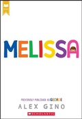 Cover: Melissa (Previously Published as George) - Scholastic Press
