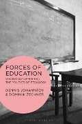 Cover: Forces of Education - Bloomsbury Academic