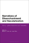 Cover: Narratives of Disenchantment and Secularization - Bloomsbury Academic