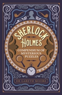 Enlarge image Cover: Sherlock Holmes Compendium of Mysterious Puzzles - Arcturus