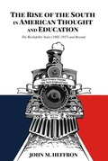 Cover: The Rise of the South in American Thought and Education - Peter Lang Verlag