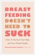 Cover: Breastfeeding Doesn't Need to Suck - American Psychological Association