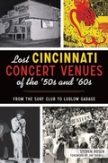 Cover: Lost Cincinnati Concert Venues of the '50s and '60s - History Press