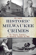 Cover: Historic Milwaukee Crimes - History Press