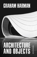 Cover: Architecture and Objects - University of Minnesota Press
