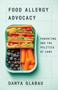 Cover: Food Allergy Advocacy - University of Minnesota Press