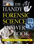 Cover: The Handy Forensic Science Answer Book - Visible Ink Press