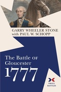 Cover: The Battle of Gloucester, 1777 - Westholme Publishing, U.S.