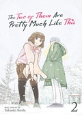 Cover: The Two of Them Are Pretty Much Like This Vol. 2 - Seven Seas Entertainment, LLC