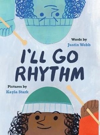 Enlarge image Cover: I'll Go Rhythm - Read-With-Me Books, LLC