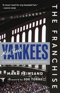 Cover: The Franchise: New York Yankees - Triumph Books