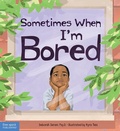 Cover: Sometimes When I'm Bored - Free Spirit Publishing Inc.,U.S.