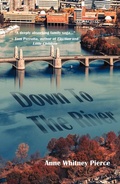 Cover: Down to the River - Regal House Publishing LLC