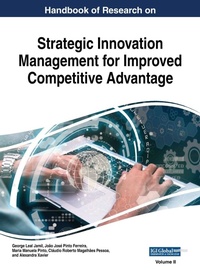 Enlarge image Cover: Handbook of Research on Strategic Innovation Management for Improved Competitive Advantage, VOL 2 - Business Science Reference