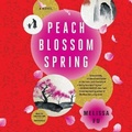 Cover: Peach Blossom Spring - Little Brown and Company