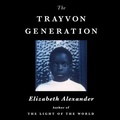 Cover: The Trayvon Generation - Grand Central Publishing