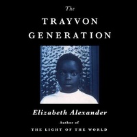Enlarge image Cover: The Trayvon Generation - Grand Central Publishing
