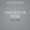 Cover: The City of Dusk Lib/E - Orbit