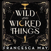 Enlarge image Cover: Wild and Wicked Things - Redhook