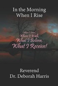 Cover: In the Morning When I Rise - Leeds Press Corp