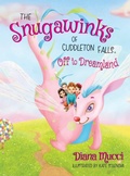 Cover: The Snugawinks of Cuddleton Falls, Off to Dreamland - Back of the Yards Publishing LLC