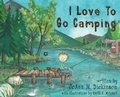 Cover: I Love To Go Camping - Two Sweet Peas Publishing