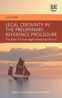 Enlarge image Cover: Legal Certainty in the Preliminary Reference Procedure - Edward Elgar Publishing