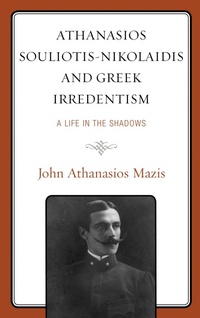 Abbildung von: Athanasios Souliotis-Nikolaidis and Greek Irredentism - Bloomsbury eBooks US